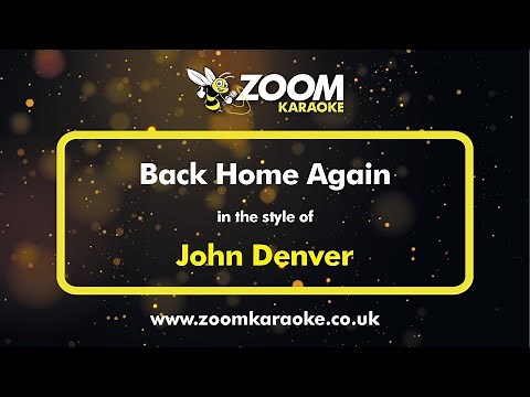 John Denver - Back Home Again - Karaoke Version from Zoom Karaoke
