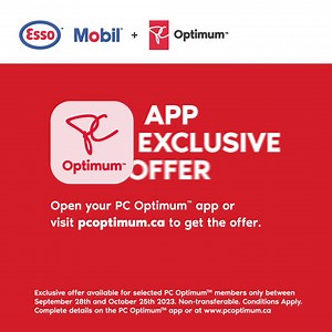 Pump up your PC Optimum™ points total with this exclusive offer when you fuel up at Esso™ or Mobil™ gas stations. | PC Optimum