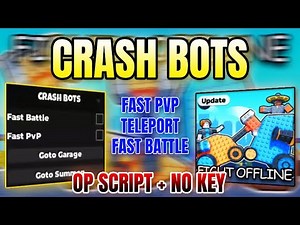*NEW WORKING* Crash Bots Script (FAST BATTLE, FAST PVP, TELEPORT) 2025