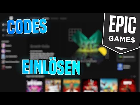 Epic Games Code Einlösen (Gutscheincode, Spielecode, etc...)