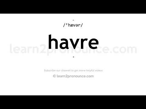 How to pronounce Havre | English pronunciation