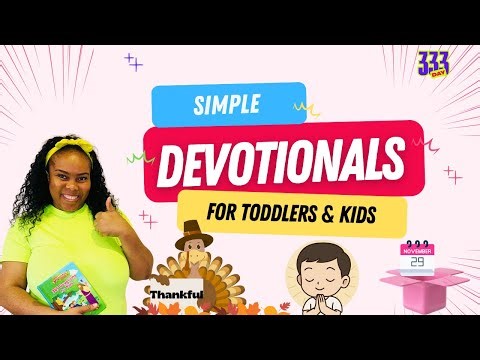 Simple Devotionals for Toddlers and Kids | Day 334