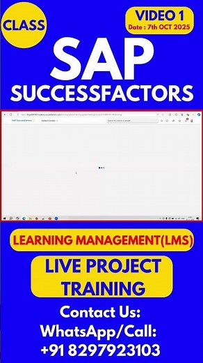 SAP SuccessFactors LMS Training Online Tutorial Class 1 7th OCT 2025 #sapsuccessfactorstraining