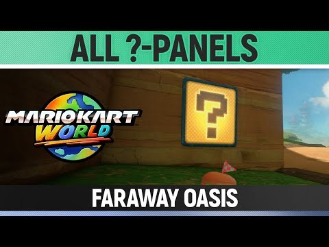 Mario Kart World - Faraway Oasis - All ?-Panels / All Question Mark Panels