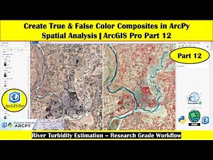 Create True & False Color Composites in ArcPy Spatial Analysis | ArcGIS Pro Part 12