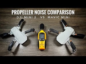DJI Mini 2 vs Mavic Mini Propeller Noise Comparison Test
