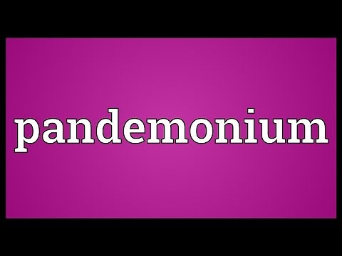 Pandemonium Meaning