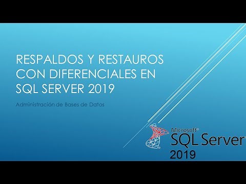 Respaldos y restauros con Diferenciales en SQL Server 2019