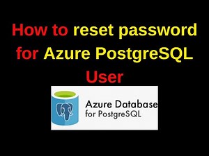 66 PostgreSQL DBA: How to reset password for Azure PostgreSQL User