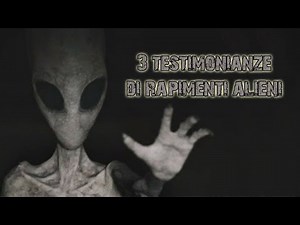 3 Storie di persone venute in contatto con Alieni - Horror Maniaci