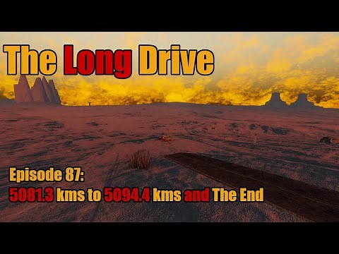 The Long Drive | Episode 87 | 5081.3kms to 5094.4kms and The End