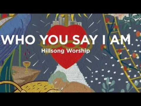 Hillsong - Who You Say I Am - Instrumental with Lyrics