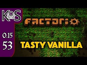 Factorio 0.15 Tasty Vanilla Ep 53: BLUE SCIENCE SORTED - Expensive Recipes, Let's Play, Gameplay