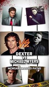 What if dextor Morgan crossed paths with Michael Myers?😱#shorts #viral #trendingshorts