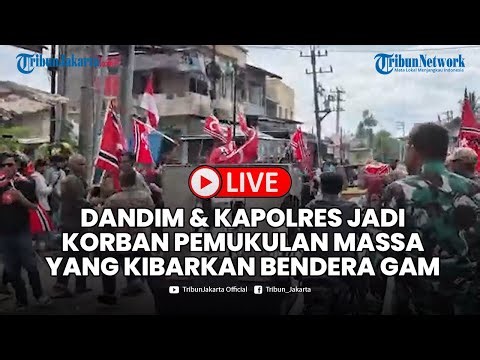 🔴LIVE Demo Berujung Ricuh, Dandim & Kapolres Jadi Korban Pemukulan Massa yang Kibarkan Bendera GAM