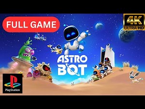 Astro Bot – Full Gameplay Walkthrough | 4K 60FPS