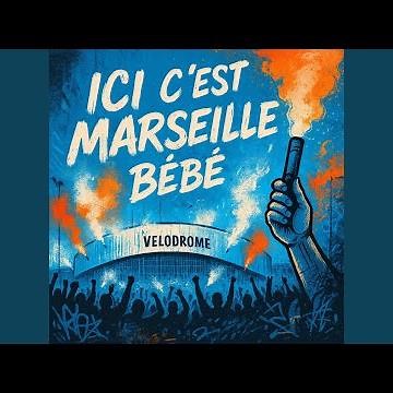 Ici c'est Marseille bébé