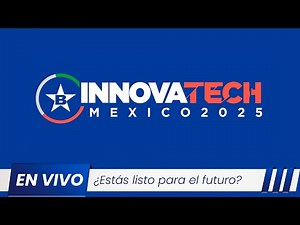 En vivo: InnovaTech 2025