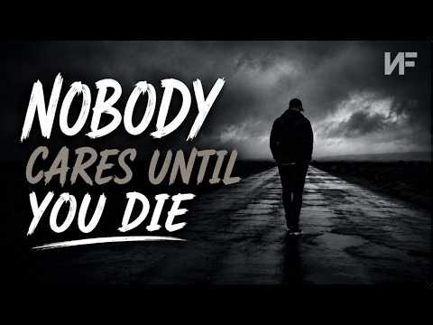 NF – Nobody Cares Until You Die (Official Lyrics Video)