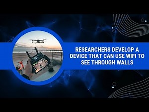 Researchers Develop a Device That Can Use WiFi To See Through Walls