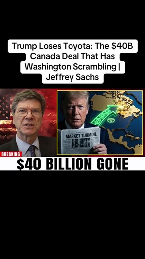 Toyota's $40B Investment Shift to Canada Explained