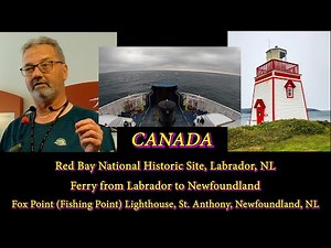 Red Bay National Historic Site, Ferry, Lighthouse, Etc., NL - 4K