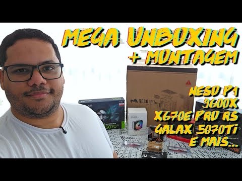 Mega Unboxing e montagem - Neso P1 / Ryzen 9600X / 5070Ti Galax / X670E Pro RS e mais!!!