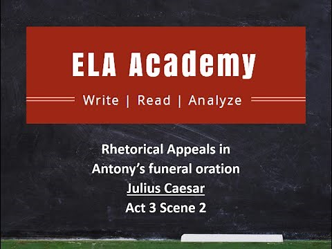 Antony's Rhetorical Appeals | ELA Academy