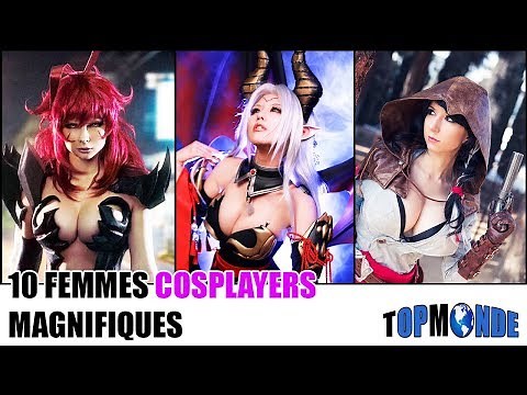 10 Femmes COSPLAYERS Extraordinaires