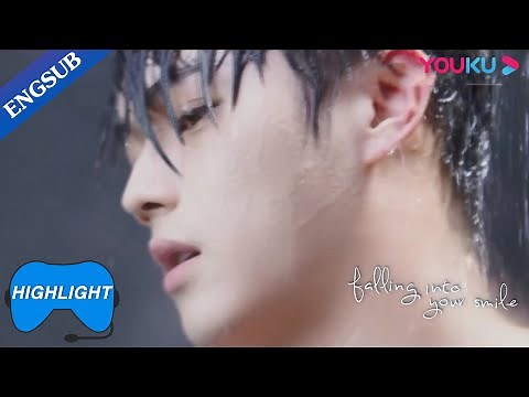 Lu Sicheng looks so fine in shower | Falling Into Your Smile | YOUKU