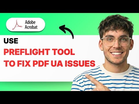 How to Use the Preflight Tool in Adobe Acrobat Pro DC to Fix PDF UA Issues [2026 Full Guide]