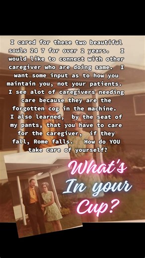 I cared for these two beautiful souls 24 7 for over 2 years. I would like to connect with other caregiver who are doing same. I want some input as to how you maintain you, not your patients. I see alot of caregivers needing care because they are the forgotten cog in the machine. I also learned, by the seat of my pants, that you have to care for the caregiver, if they fall, Rome falls. How do YOU take care of yourself? #whatsinyourcup #changeyourbreakfastchangeyourlife #caregiversupport #caregive