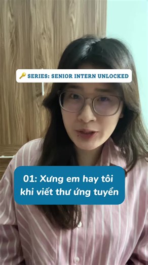 Mùa thực tập đến rồi, đừng để phân vân cách xưng hô rồi lỡ cơ hội nha 🥲 #internship #ungtuyen #emailungtuyen #Sandy #Sagoadikha
