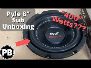 Pyle 8" "400" Watts RMS Sub Unboxing | PLPW8D