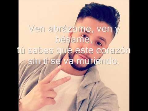 Ven, abrázame - Andrés Parra (Letra)