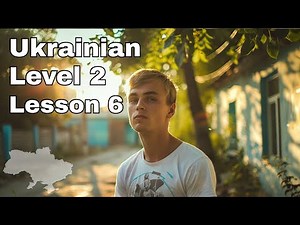 Level 2 Ukrainian: Lesson 6 | Nonstop Speaking Method | Learn Ukrainian (Level 2)