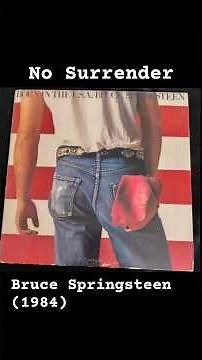 Bruce Springsteen: No Surrender (1984)