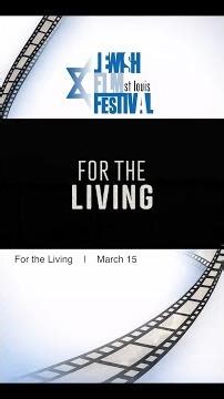 For the Living | A 2026 St. Louis Jewish Film Festival Pick