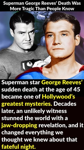 307K views · 6.8K reactions | Superman star George Reeves’ sudden death at the age of 45 became one of Hollywood’s greatest mysteries. Decades later, an unlikely witness stunned the world with a jaw-dropping revelation, and it changed everything we thought we knew about that fateful night. | Factinate | Facebook