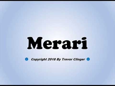 How To Pronounce Merari