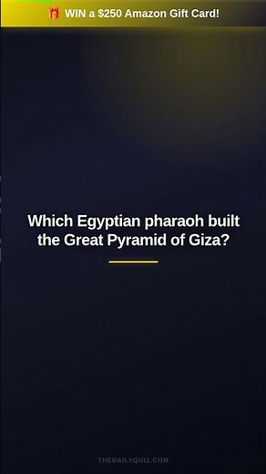 Which Egyptian pharaoh built the Great Pyramid of Giza? — Daily Quiz 🧠