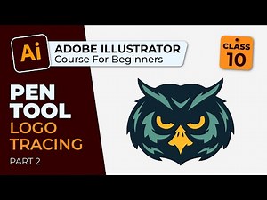 How to Trace a Complex Logo with Pen Tool | Adobe Illustrator Course for Beginners | Class 10