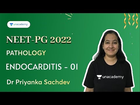 NEET PG 2022 | Pathology : Endocarditis E - 01 | Dr Priyanka Sachdev