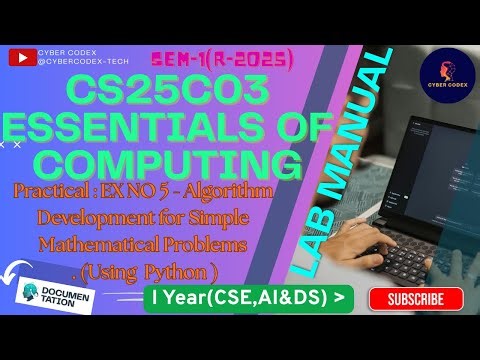 💡 CS25C03 EX 5 | Python Program + Algorithm Development for Simple Mathematical Problems|Cyber Codex