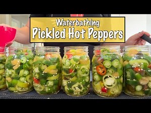 How To Pickle Hot Peppers For Long-term Storage
