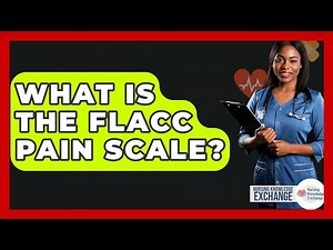 What Is The FLACC Pain Scale? - Nursing Knowledge Exchange
