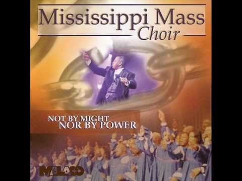 I'm Still Here by the Mississippi Mass Choir featuring Rev. Milton Biggham