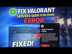 Fix Valorant “Servers Seem to Be Down” Error (Update Server Down Fix)