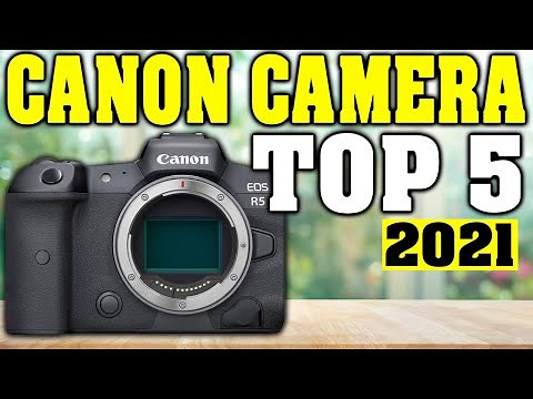 TOP 5: Best Canon Camera 2021