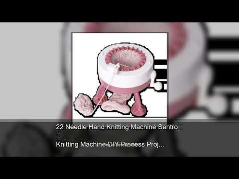 22 Needle Hand Knitting Machine Sentro Knitting Machine DIY Process Project Knitting Process To